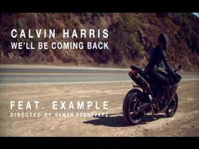 Calvin Harris We'll Be Coming Back (feat Example)